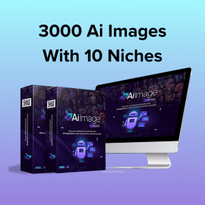 3000 Ai Images with 10 Niches